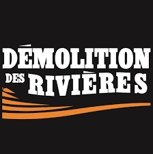 Démolition des Rivières Démolition des Rivières